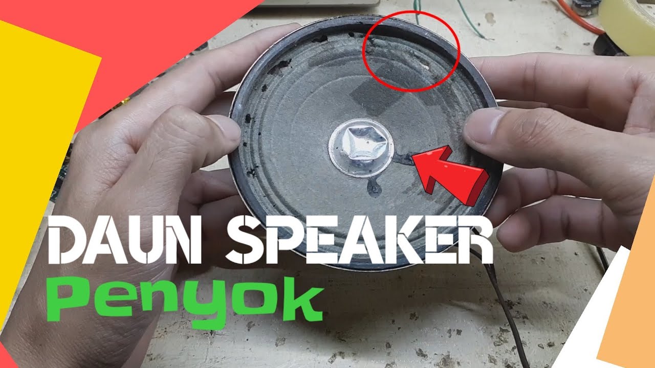 Cara Memperbaiki Speaker Yang Penyok Cekung Daun Speaker Rusak YouTube